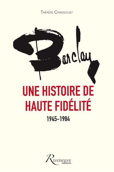 Emprunter Barclay, une histoire de haute fidélité. 1945-1984 livre