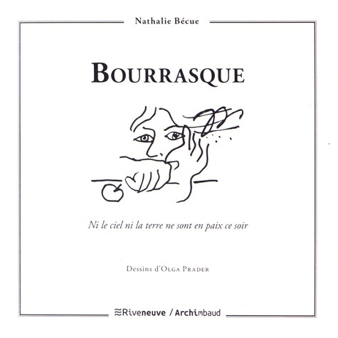 Emprunter Bourrasque. Ni le ciel ni la terre ne sont en paix ce soir livre