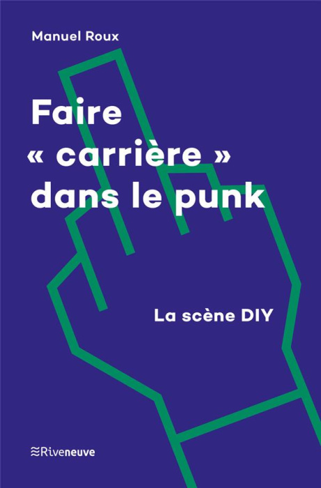 Emprunter Faire carrière dans le punk. La scène DIY livre