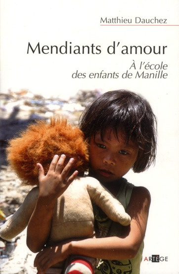 Emprunter Mendiants d'amour. A l'école des enfants de Manille livre