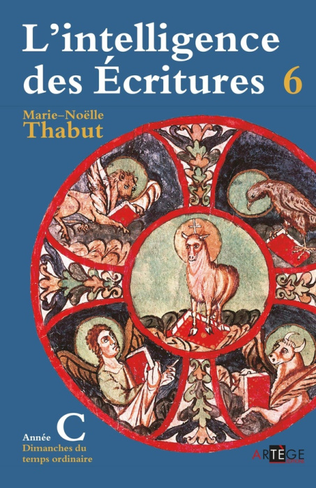 Emprunter L'intelligence des Ecritures. Tome 6, Année C, Temps ordinaire livre