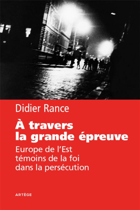 Emprunter A travers la grande épreuve. Europe de l'Est, témoins de la foi dans la persécution livre