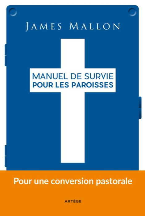 Emprunter Manuel de survie pour les paroisses. D'une paroisse installée dans la routine à une paroisse de miss livre