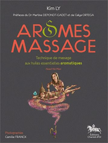 Emprunter Arômes massage. Technique de massage Thaï aux huiles essentielles aromatiques livre