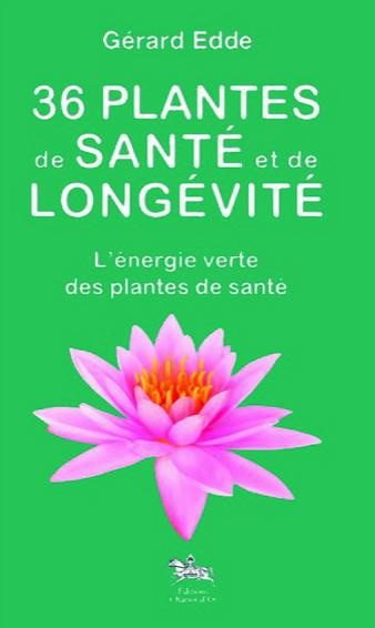 Emprunter 36 plantes de santé et de longévité livre
