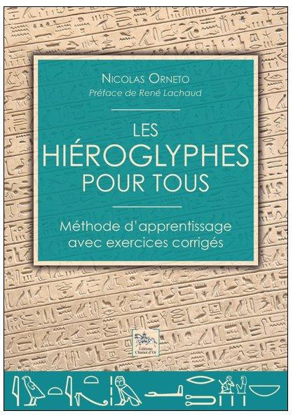 Emprunter Les hiéroglyphes pour tous/Méthode d'apprentissage avec exercices corrigés livre