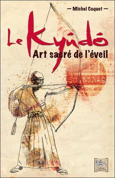 Emprunter Le kyûdô, art sacré de l'éveil livre