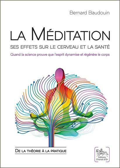 Emprunter La méditation : ses effets sur le cerveau et la santé. Quand la science prouve que l'esprit dynamise livre