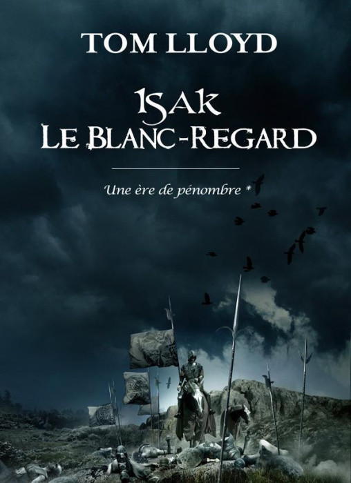 Emprunter Une ère de pénombre Tome 1 : Isak le blanc-regard livre