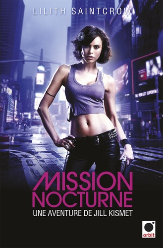 Emprunter Mission nocturne. Une aventure de Jill Kismet livre