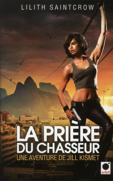 Emprunter La prière du chasseur. Une aventure de Jill Kismet livre