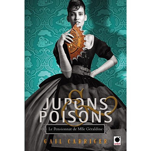 Emprunter Le Pensionnat de Mlle Géraldine Tome 3 : Jupons et poisons livre