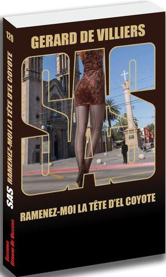 Emprunter Sas 120 Ramenez-moi la tête d'el coyote livre