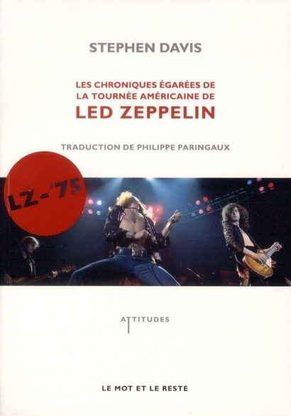 Emprunter LZ-'75 / Les Chroniques égarées de la tournée américaine de Led Zeppelin livre