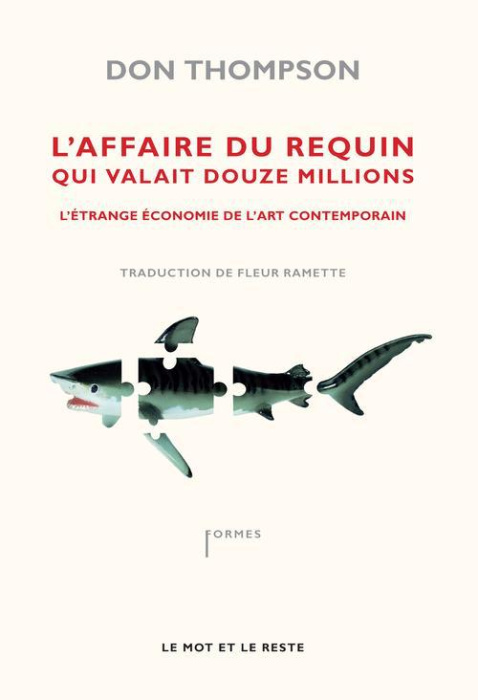 Emprunter L'affaire du requin qui valait douze millions. L'étrange économie de l'art contemporain livre