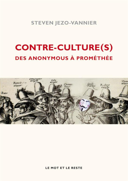 Emprunter Contre cultures / Des Anonymous à Prométhée livre