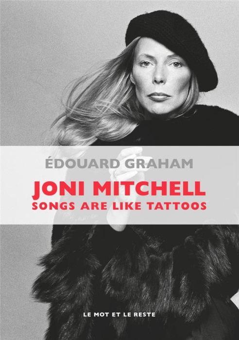 Emprunter Joni Mitchell. Songs are Like Tattoos livre