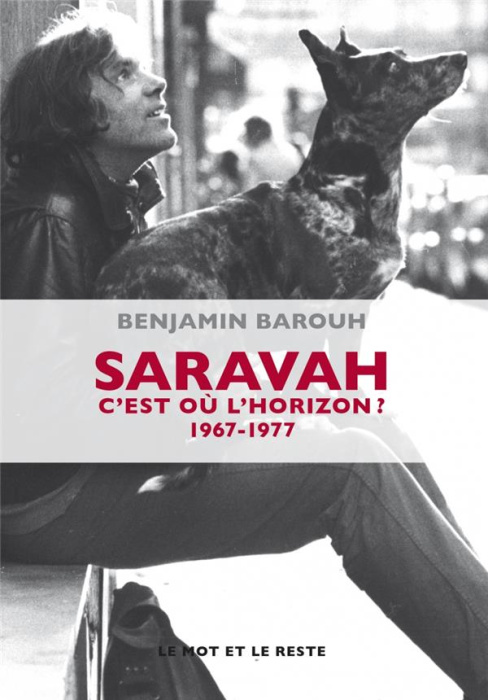 Emprunter Saravah. C'est où l'horizon ? 1967-1977 livre