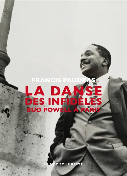 Emprunter La danse des infidèles. Bud Powell à Paris livre