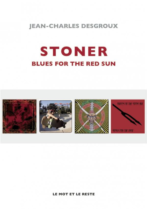 Emprunter Stoner. Blues for the red sun livre