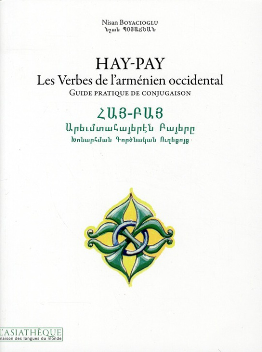 Emprunter Hay-Pay, Les Verbes de l'arménien occidental. Guide pratique de conjugaison livre