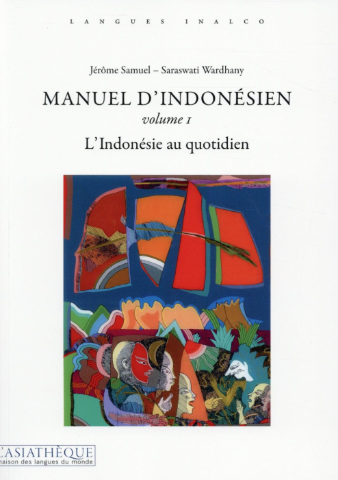Emprunter Manuel d'indonésien. Volume 1, L'Indonésie au quotidien, 2e édition livre