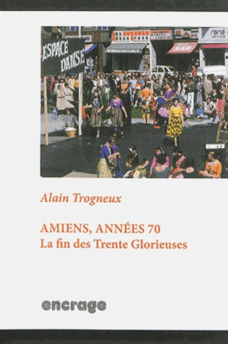 Emprunter Amiens, années 70 livre