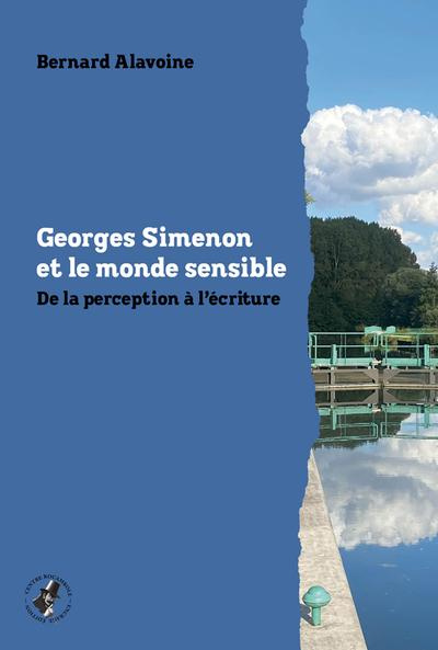 Emprunter Georges Simenon et le monde sensible. De la perception à l'écriture livre