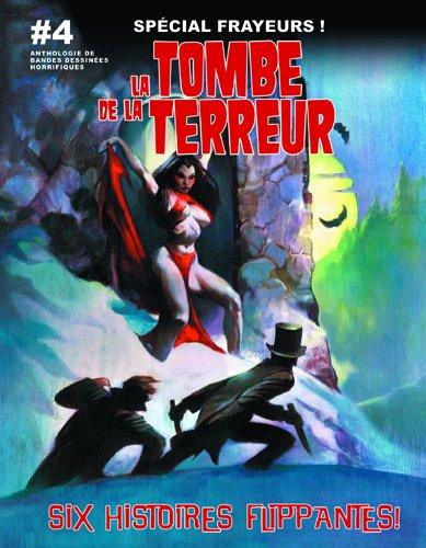 Emprunter La tombe de la terreur Tome 4 : Cinq histoires flippantes livre