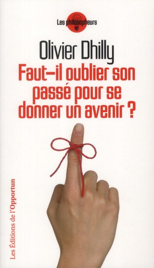 Emprunter Faut-il oublier son passé pour se donner un avenir ? livre
