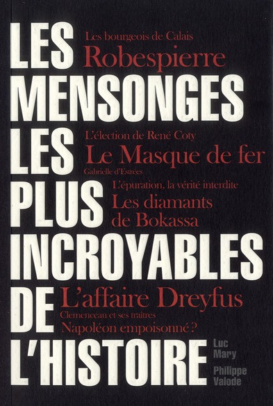 Emprunter Les mensonges les plus incroyables de l'histoire livre