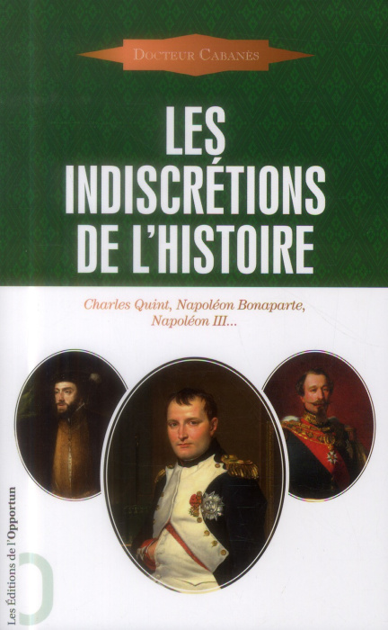 Emprunter Les indiscrétions de l'Histoire livre