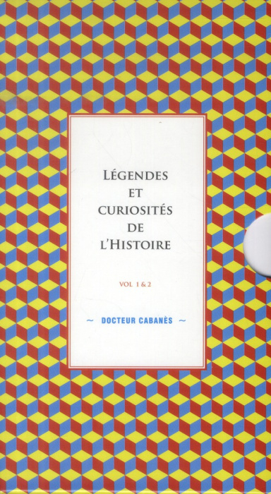 Emprunter Légendes et curiosités de l'Histoire. 2 volumes livre