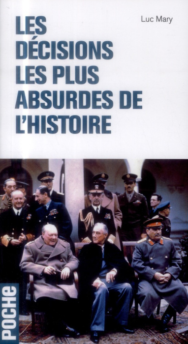 Emprunter Les décisions les plus absurdes de l'histoire livre