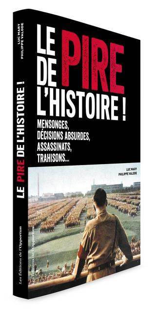 Emprunter Le pire de l'histoire ! livre