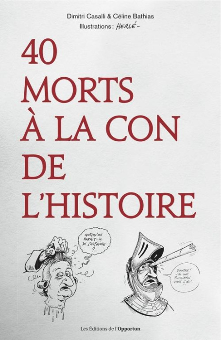 Emprunter 40 morts à la con de l'Histoire livre