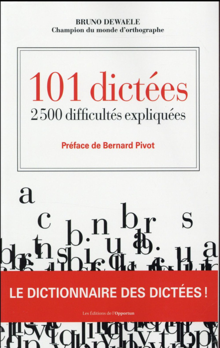 Emprunter 101 dictées. 2500 difficultés expliquées livre