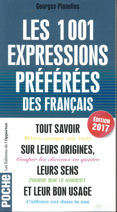 Emprunter Les 1 001 expressions préférées des Français. Edition 2017 livre