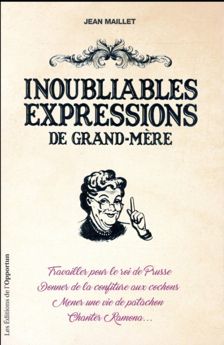 Emprunter Inoubliables expressions de grand-mère livre