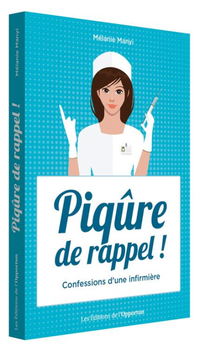 Emprunter Piqûre de rappel ! Confessions d'une infirmière livre