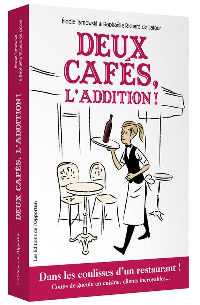 Emprunter Deux cafés, l'addition ! livre