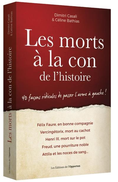 Emprunter Les morts à la con de l'Histoire livre