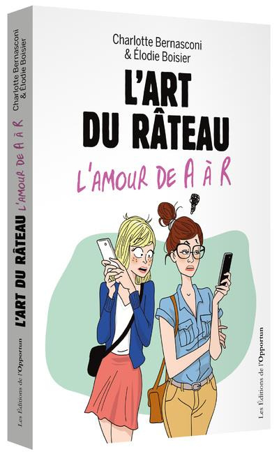 Emprunter L'art du râteau. L'amour de A à R livre