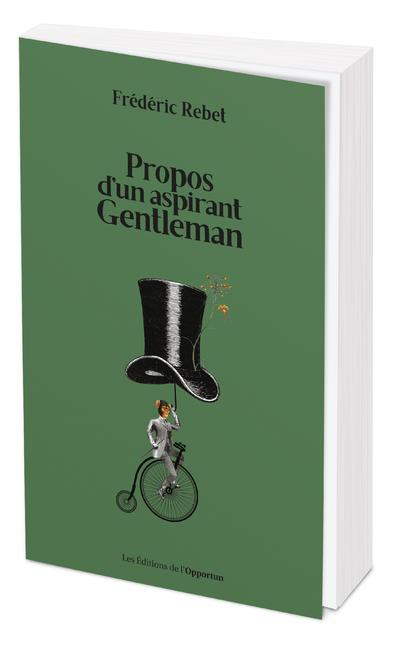 Emprunter Propos d'un aspirant Gentleman livre