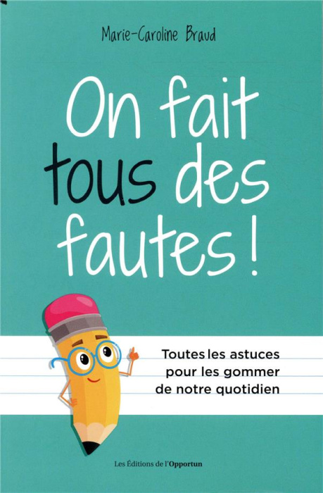 Emprunter On fait tous des fautes. Et on peut tous améliorer notre orthographe livre