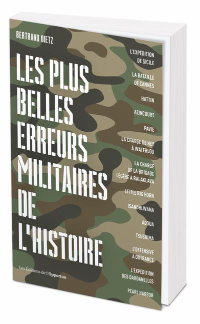 Emprunter Arrogance, Bêtise, Couardise. L'ABC des plus belles erreurs militaires livre