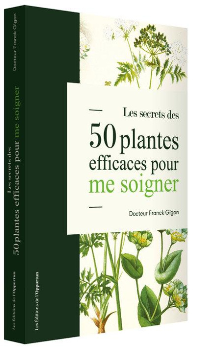 Emprunter Les secrets des 50 plantes efficaces pour me soigner livre