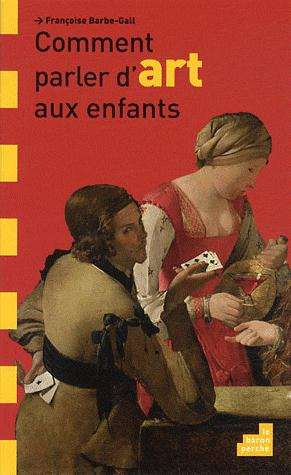 Emprunter Comment parler d'art aux enfants livre