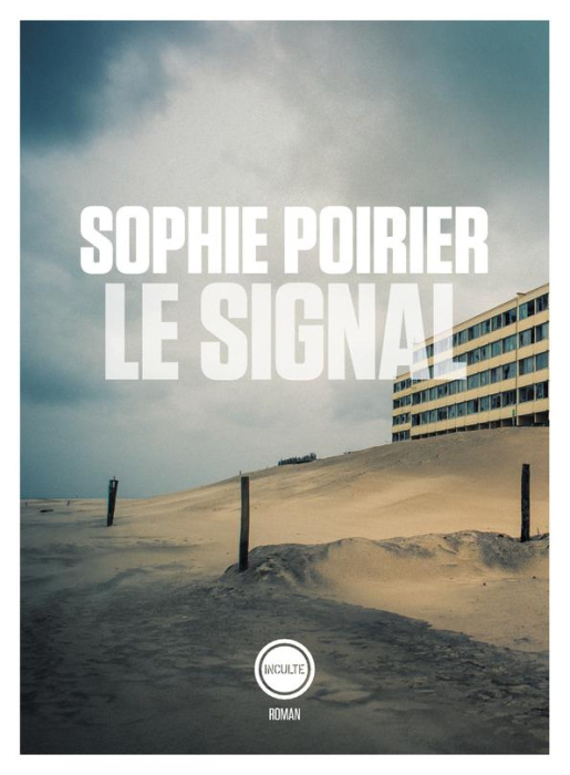 Emprunter Le Signal. Récit d'un amour et d'un immeuble livre