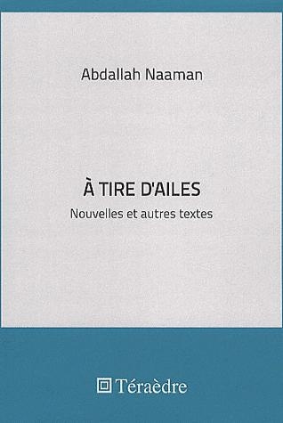 Emprunter A tire d'ailes. Nouvelles et autres textes livre